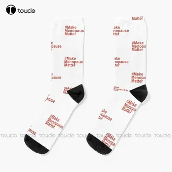 Направете чорапи Menopause Matter мъжки цветни Чорапи персонализирани по поръчка унисекс за възрастни, юноши, младежи, улични чорапи за скейтборд забавни