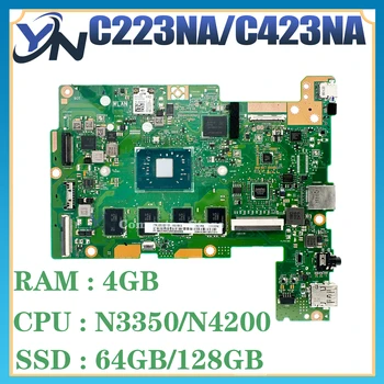 Дънната платка на Лаптопа C223NA За ASUS C223N C423N C223NA C423NA C223 C423 дънна Платка на Лаптоп N3350 N4200 4GB-RAM 64G/128G-SSD